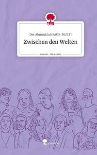 Zwischen den Welten - Alumniclub Buch